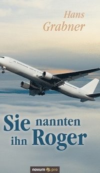 bokomslag Sie nannten ihn Roger