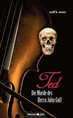 TED - Die Morde des Herrn John Goff 1