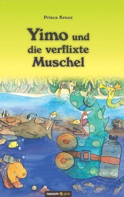 bokomslag Yimo und die verflixte Muschel