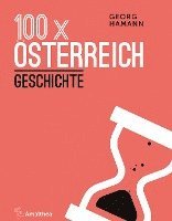 bokomslag 100 x Österreich: Geschichte