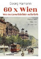 bokomslag 60 x Wien, wo es Geschichte schrieb