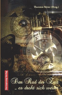 Rad der Zeit - es dreht sich weiter