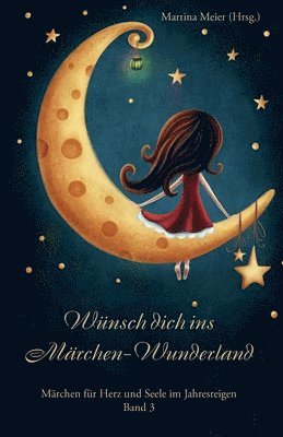 bokomslag Wünsch dich ins Märchen Wunderland