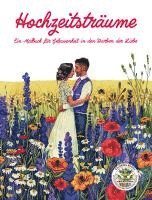 bokomslag Hochzeitsträume - Ein Malbuch für Gelassenheit in den Farben der Liebe