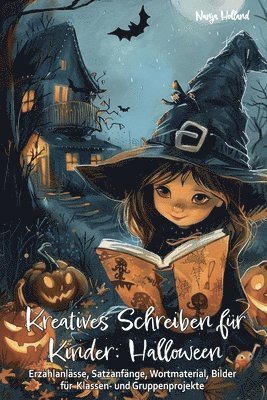 Nanja Holland - Kreatives Schreiben für Kinder, Häftad