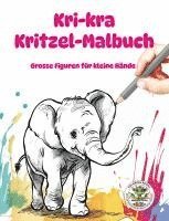 bokomslag Kri-kra Kritzel-Malbuch - Große Bilder für kleine Hände