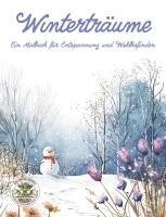 bokomslag Winterträume - Ein Malbuch für Entspannung und Wohlbefinden