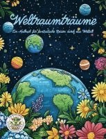 bokomslag Weltraumträume - Ein Malbuch für fantastische Reisen durch das Weltall