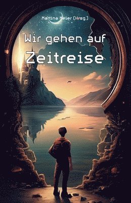 Wir gehen auf Zeitreise 1