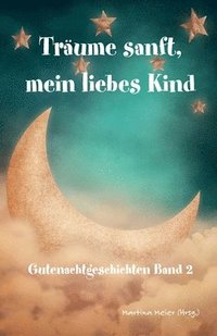bokomslag Träume sanft, mein liebes Kind