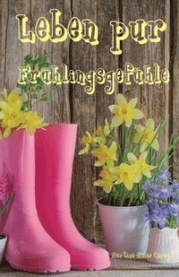 bokomslag Leben pur - Frühlingsgefühle