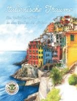 bokomslag Italienische Träume - Ein Urlaubsmalbuch in den Farben des Südens