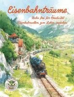 bokomslag Eisenbahnträume - Bahn frei für Kreativität - Eisenbahnwelten zum Leben erwecken