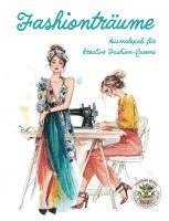 bokomslag Fashionträume - Ausmalspaß für kreative Fashion-Queens