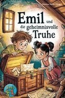 Martina Meier (Hrsg ) - Emil und die geheimnisvolle Truhe - Eine Fortsetzungsgeschichte, Häftad