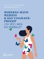 bokomslag Moderne F.X.-Mayr-Medizin & das VIVAMAYR-Prinzip