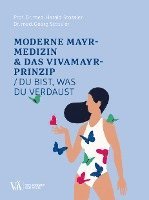 Harald Stossier, Georg Stossier - Moderne F.X.-Mayr-Medizin & das VIVAMAYR-Prinzip, Häftad