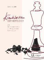 Helmut Neuhold - Die Krankheiten der Herrscher, Häftad