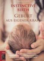 bokomslag INSTINCTIVE BIRTH - Geburt aus eigener Kraft