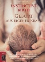 Isabella Ulrich - INSTINCTIVE BIRTH - Geburt aus eigener Kraft, Häftad