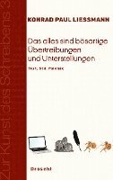 bokomslag Das alles sind bösartige Übertreibungen und Unterstellungen