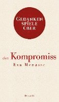 Gedankenspiele über den Kompromiss 1