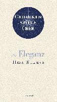 Ilma Rakusa - Gedankenspiele über die Eleganz, Inbunden