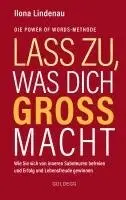 Ilona Lindenau - Lass zu, was dich groß macht, Inbunden. Tillgänglighet: Lägg i varukorg