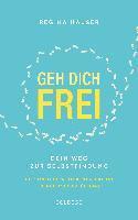 Regina Hauser - Geh dich frei, Häftad