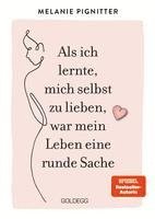 Als ich lernte, mich selbst zu lieben, war mein Leben eine runde Sache