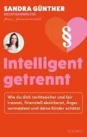 bokomslag intelligent getrennt - Der Trennungs- und Scheidungsratgeber für Frauen - Scheidung - Trennung - Unterhalt - Obsorge