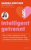 bokomslag intelligent getrennt - Der Trennungs- und Scheidungsratgeber für Frauen - Scheidung - Trennung - Unterhalt - Obsorge