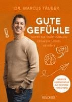Marcus Täuber - Gute Gefühle, Inbunden