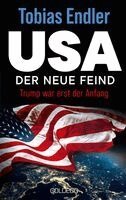 Tobias Endler - USA Der neue Feind, Inbunden. Tillgänglighet: Lägg i varukorg