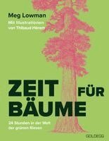 Meg Lowman - Zeit für Bäume, Inbunden. Tillgänglighet: Lägg i varukorg