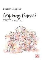 Elisabeth Magdlener - Cripping Dance?, Häftad