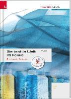 bokomslag Die textile Welt im Fokus. Werkstoffkunde - Textiltechnologie - Warenkunde - Textilveredelung inkl. digitalem Zusatzpaket