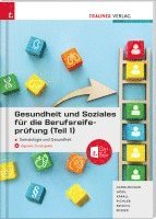 bokomslag Gesundheit und Soziales für die Berufsreifeprüfung (Teil 1) Somatologie und Gesundheit + E-Book