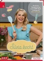 Silvia Schneider - Silvia kocht, Inbunden