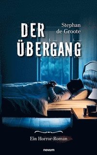 bokomslag Der Übergang: Ein Horror-Roman