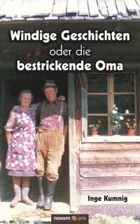 bokomslag Windige Geschichten oder die bestrickende Oma