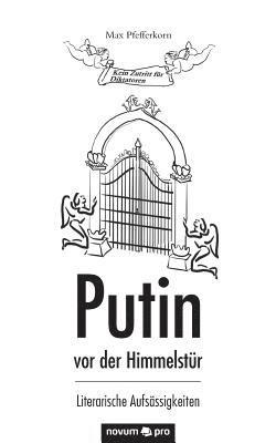 Putin vor der Himmelstur 1