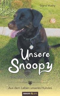 bokomslag Unsere Snoopy von 2000-2011