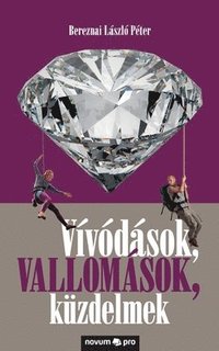 bokomslag Vívódások, vallomások, küzdelmek