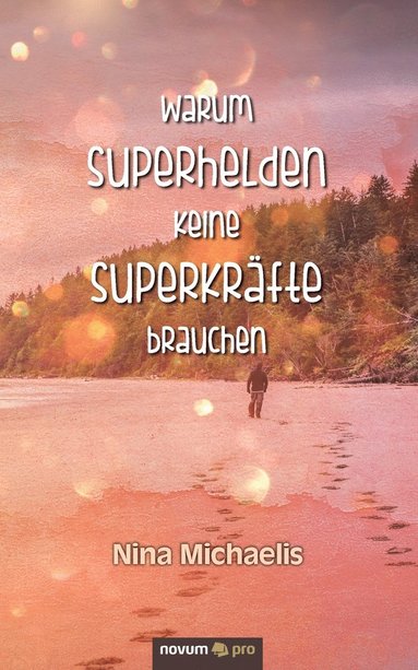 bokomslag Warum Superhelden keine Superkrafte brauchen