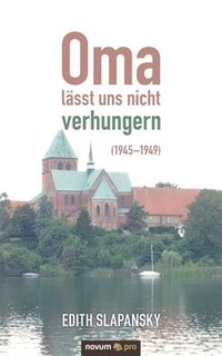 bokomslag Oma lsst uns nicht verhungern (1945-1949)