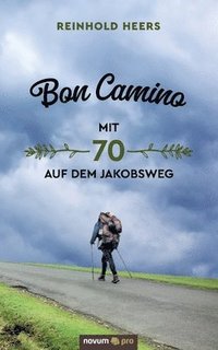 bokomslag Bon Camino - Mit 70 auf dem Jakobsweg