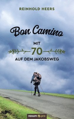 bokomslag Bon Camino - Mit 70 auf dem Jakobsweg