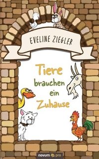 bokomslag Tiere brauchen ein Zuhause