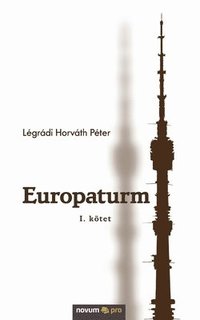 bokomslag Europaturm: I. kötet